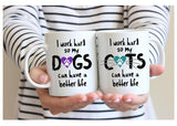 I Work Hard So My Cat Can Have a Better Life Mug, Pet Lover's Mug