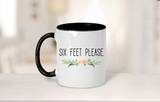 Six Feet Please, Funny Social Distancing Mug