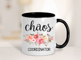 Chaos Coordinator, Funny Mug