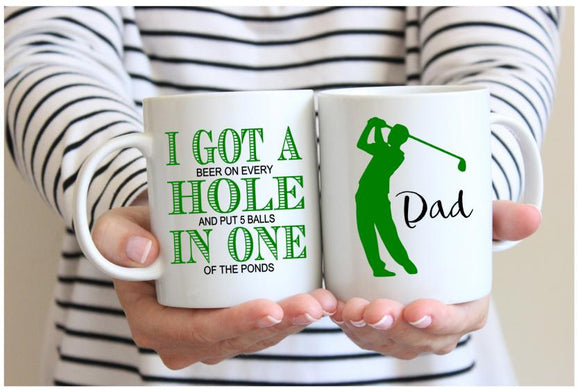 I Got A Hole In One Mug, Funny Golf Mug